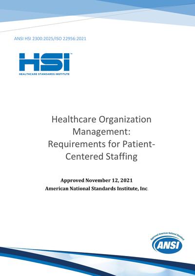 ANSI HSI 2300:2025/ISO 22956:2021 - Healthcare Organization Management ...