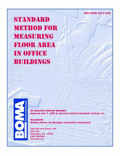 BOMA  - Method for Measuring Floor Area in Office Buildings  (revision and redesignation of ANSI )