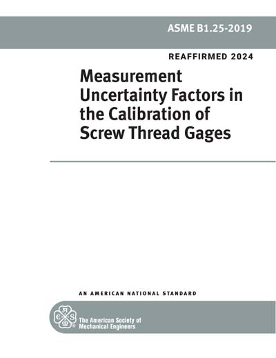 ASME B1.25-2019 (R2024) - Measurement Uncertainty Factors in the ...