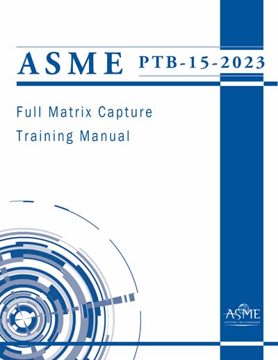 ASME PTB-15-2023 - Full Matrix Capture Training Manual