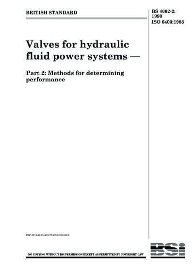 BS 4062-2:1990 - Valves for hydraulic fluid power systems. Methods for ...