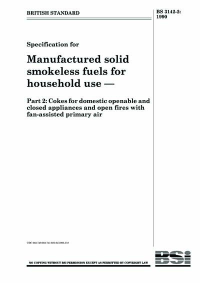Bs 3142 21990 Specification For Manufactured Solid Smokeless Fuels 