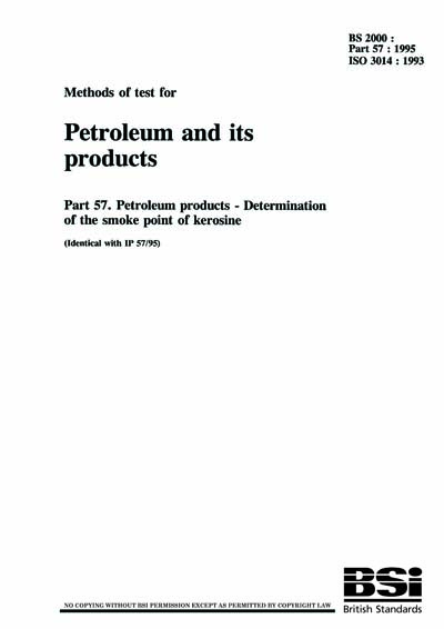 Tegenstander aankunnen microscoop BS 2000-57:1995 - Methods of test for petroleum and its products. Petroleum  products. Determination of the smoke point of kerosine (British Standard)