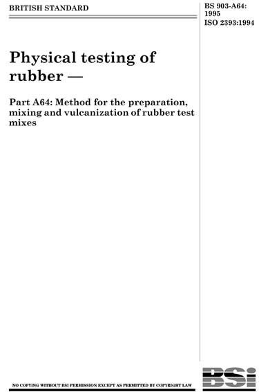 BS 903-A64:1995 - Physical testing of rubber. Method for the ...