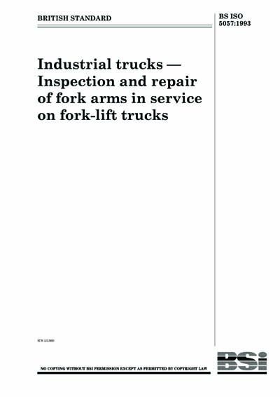 BS ISO 5057:1993 - Industrial trucks. Inspection and repair of fork ...