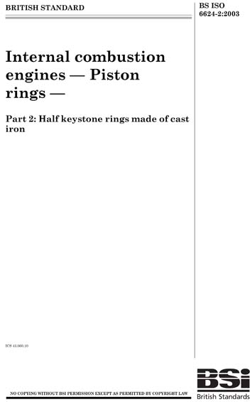 BS ISO 6624-2:2003 - Internal combustion engines. Piston rings. Half ...