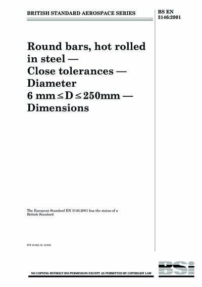 Iso 3146 BS EN 3146:2001 - Aerospace series. Round bars, hot rolled in steel ...