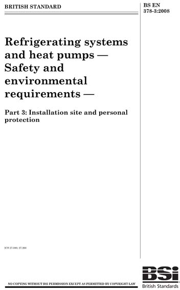 BS EN 378-3:2008 - Refrigerating systems and heat pumps. Safety and ...