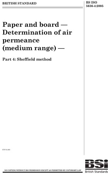 BS ISO 5636-4:2005 - Paper and board. Determination of air permeance ...