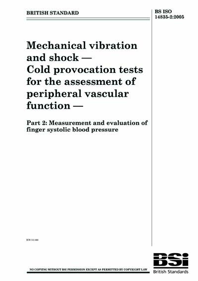 BS ISO 14835-2:2005 - Mechanical vibration and shock. Cold provocation ...
