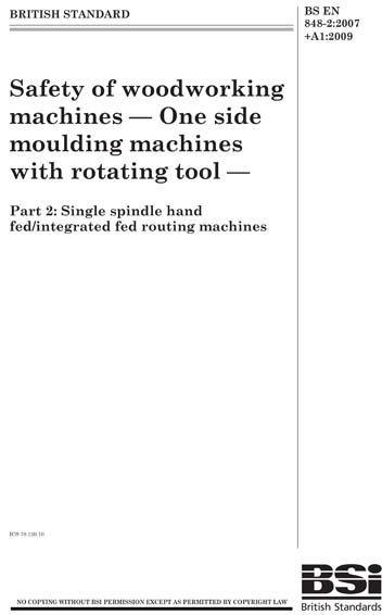 BS EN 848-2:2007+A1:2009 - Safety of woodworking machines. One side ...