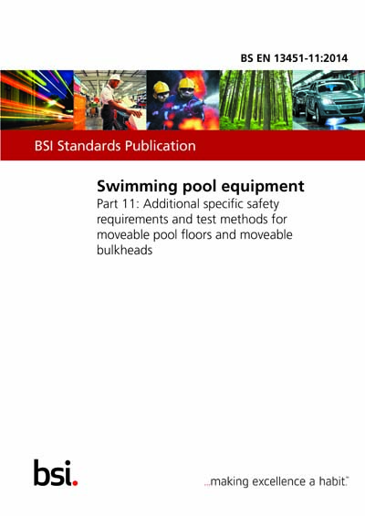 BS EN 13451-11:2014 - Swimming pool equipment. Additional specific safety requirements and test ...