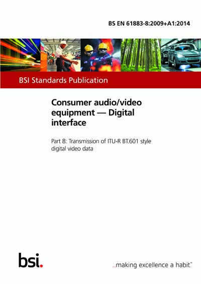BS EN 61883 8 2009 A1 2014 Consumer Audio video Equipment Digital 