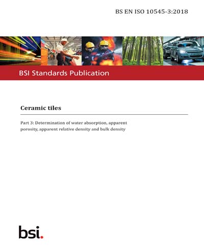 BS EN ISO 10545-3:2018 - Ceramic tiles. Determination of water ...
