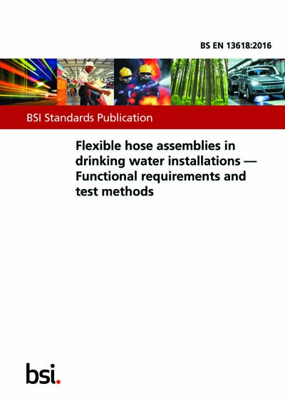 BS EN 13618:2016 - Flexible hose assemblies in drinking water ...