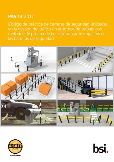 PAS 13:2017 (Spanish) - Code of practice for safety barriers used in ...