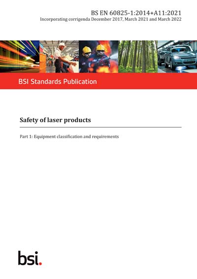 BS EN 60825-1:2014+A11:2021 - Safety of laser products Equipment