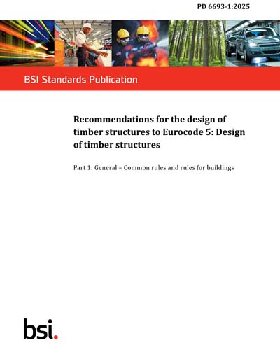 PD 6693-1:2025 - Recommendations for the design of timber structures to ...