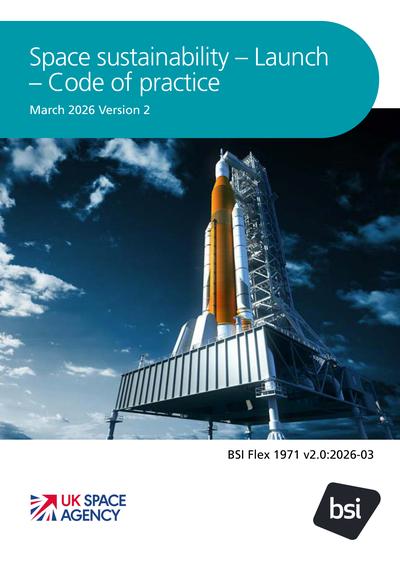 BSI Flex 1971 v2.0:2026-03 - Space sustainability. Launch. Code of ...