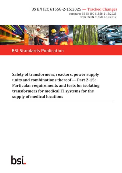BS EN IEC 61558-2-15:2025 - TC - Tracked Changes. Safety of ...