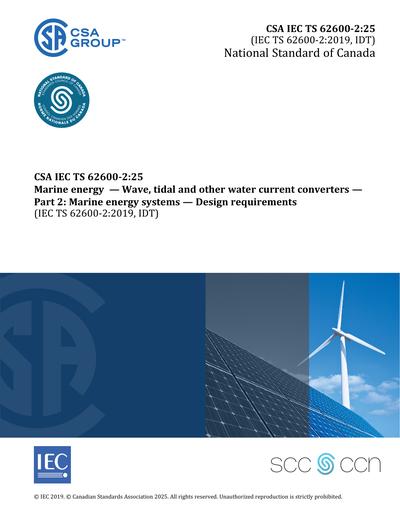 CSA IEC TS 62600-2-2025 - Marine energy - Wave, tidal and other water ...