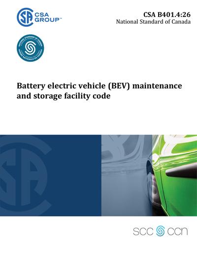 Csa Code CSA B401.4-2026 - Battery electric vehicle (BEV) maintenance and ...