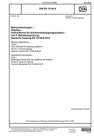 DIN EN 13146-8:2012 DE - Bahnanwendungen - Oberbau - Prüfverfahren für ...