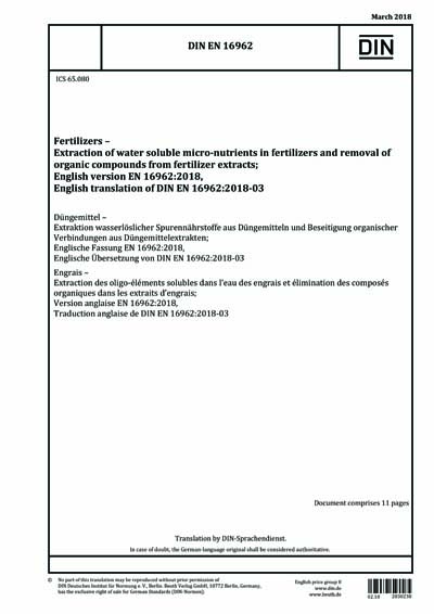 DIN EN 16962:2018 - Fertilizers - Extraction of water soluble  micro-nutrients in fertilizers and removal of organic compounds from  fertilizer extracts; German version EN 16962:2018