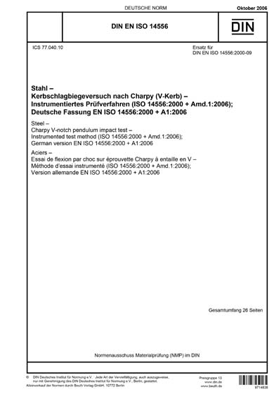 DIN EN ISO 14556:2006 DE - Stahl - Kerbschlagbiegeversuch nach Charpy ...
