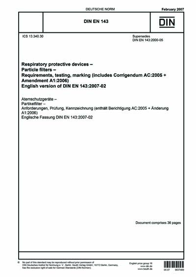Roei uit Verouderd januari DIN EN 143:2007 - Respiratory protective devices - Particle filters -  Requirements, testing, marking; German version EN 143:2000 + AC:2005 +  A1:2006