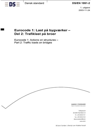 DS/EN 1991-2:2003 - Eurocode 1: Actions on structures - Part 2: Traffic ...
