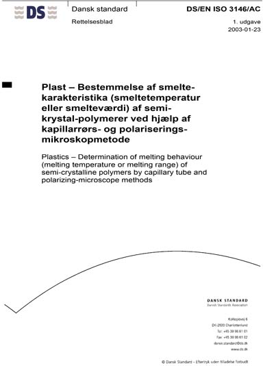 Iso 3146 DS/EN ISO 3146/AC:2003 - Plastics - Determination of melting behaviour ...