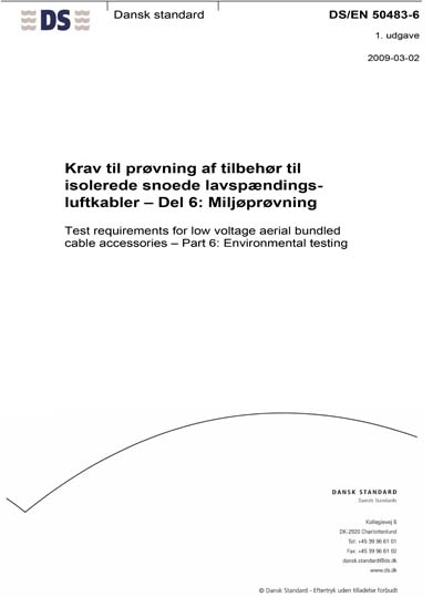 DS/EN 50483-6:2009 - Test requirements for low voltage aerial bundled ...