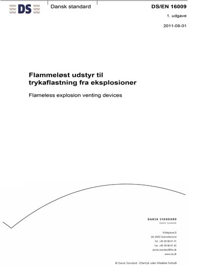 DS/EN 16009:2011 - Flameless explosion venting devices