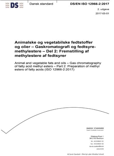 DS/EN ISO 12966-2:2017 - Animal and vegetable fats and oils - Gas ...