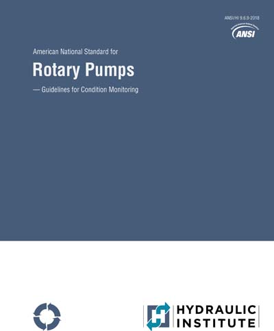 ANSI/HI 9.6.9-2018 - Rotary Pumps - Guidelines for Condition Monitoring