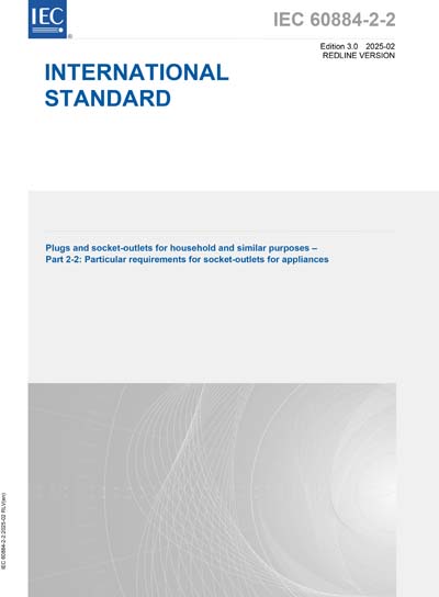 S+ IEC 60884-2-2 Ed. 3.0 en:2025 (Redline version) - Plugs and socket ...