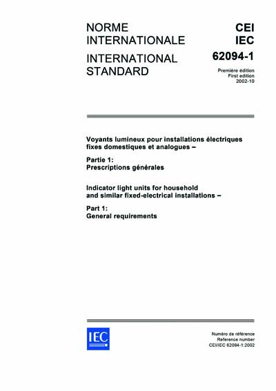 Idol Drejning jord IEC 62094-1 Ed. 1.0 b:2002 - Indicator light units for household and  similar fixed-electrical installations - Part 1: General requirements