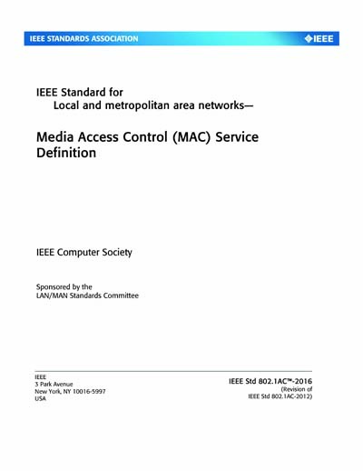 802.1AC-2016 - IEEE Standard for and metropolitan area -- Media Access Control (MAC) Service Definition