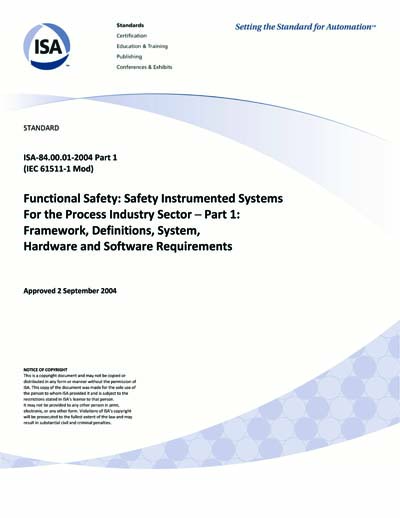 Isa 84 00 01 04 Part 1 Iec 1 Mod Functional Safety Safety Instrumented Systems For The Process Industry Sector Part 1 Framework Definitions System Hardware And Software Requirements