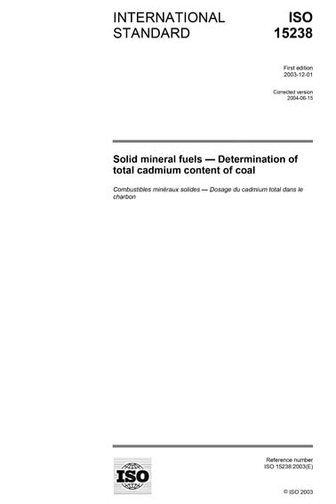 ISO 15238:2003 - Solid mineral fuels - Determination of total cadmium ...