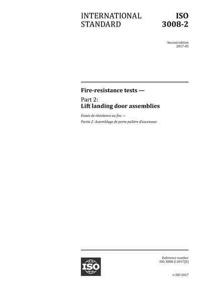 ISO 3008-2:2017 - Fire-resistance tests - Part 2: Lift landing door  assemblies