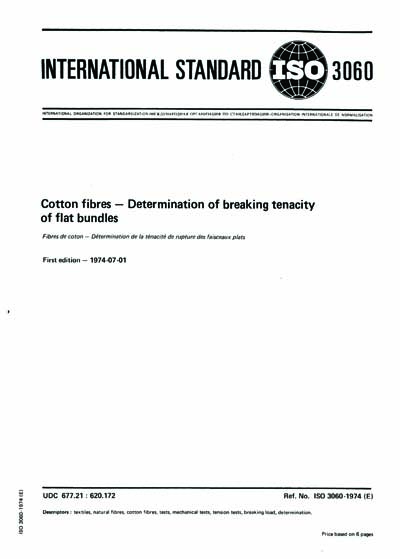 Iso 306b ISO 3060:1974 - Textiles -- Cotton fibres -- Determination of breaking ...