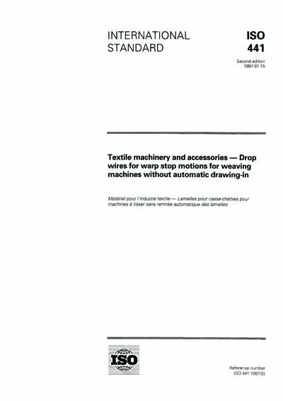 Iso 4441 ISO 441:1997 - Textile machinery and accessories -- Drop wires for warp ...