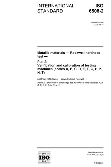 Iso 6508 2 05 Metallic Materials Rockwell Hardness Test Part 2 Verification And Calibration Of Testing Machines Scales A B C D E F G H K N T