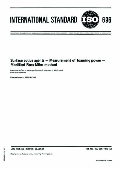 Iso 696 ISO 696:1975 - Surface active agents -- Measurement of foaming power ...