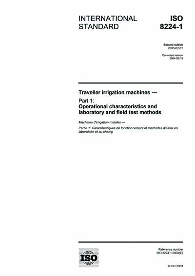 Is 3224 Standard Overview.pdf ISO 8224-1:2003 - Traveller irrigation machines - Part 1: Operational ...
