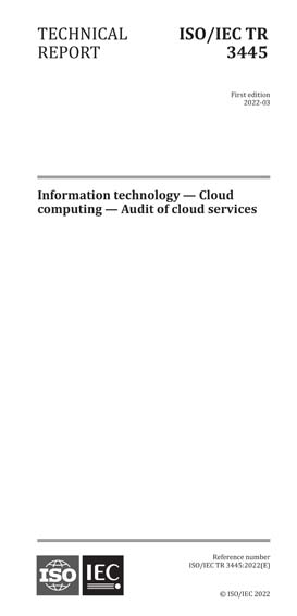 ISO/IEC TR 3445:2022 - Information technology - Cloud computing - Audit ...