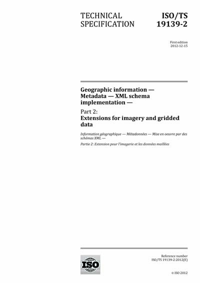 Iso 19139 Example ISO/TS 19139-2:2012 - Geographic information - Metadata - XML schema ...