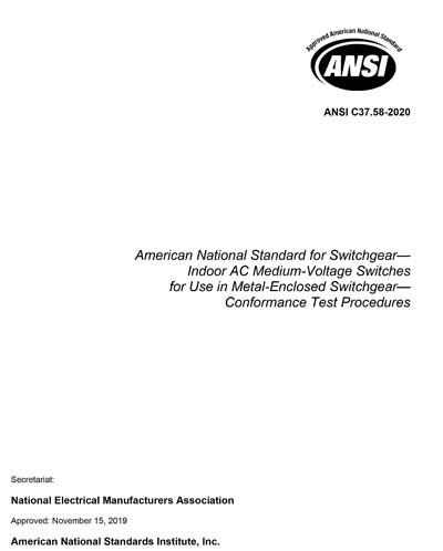 ANSI C37.58-2020 - Switchgear - Indoor AC Medium-Voltage Switches for Use  in Metal-Enclosed Switchgear - Conformance Test Procedures